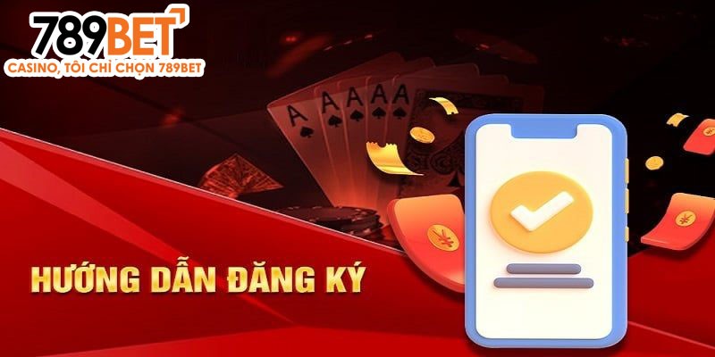 Hướng dẫn đăng ký 789BET trên smartphone  cực dễ dàng
